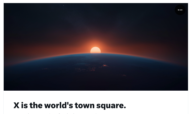 An X ad stating that 'X is the world's town square'